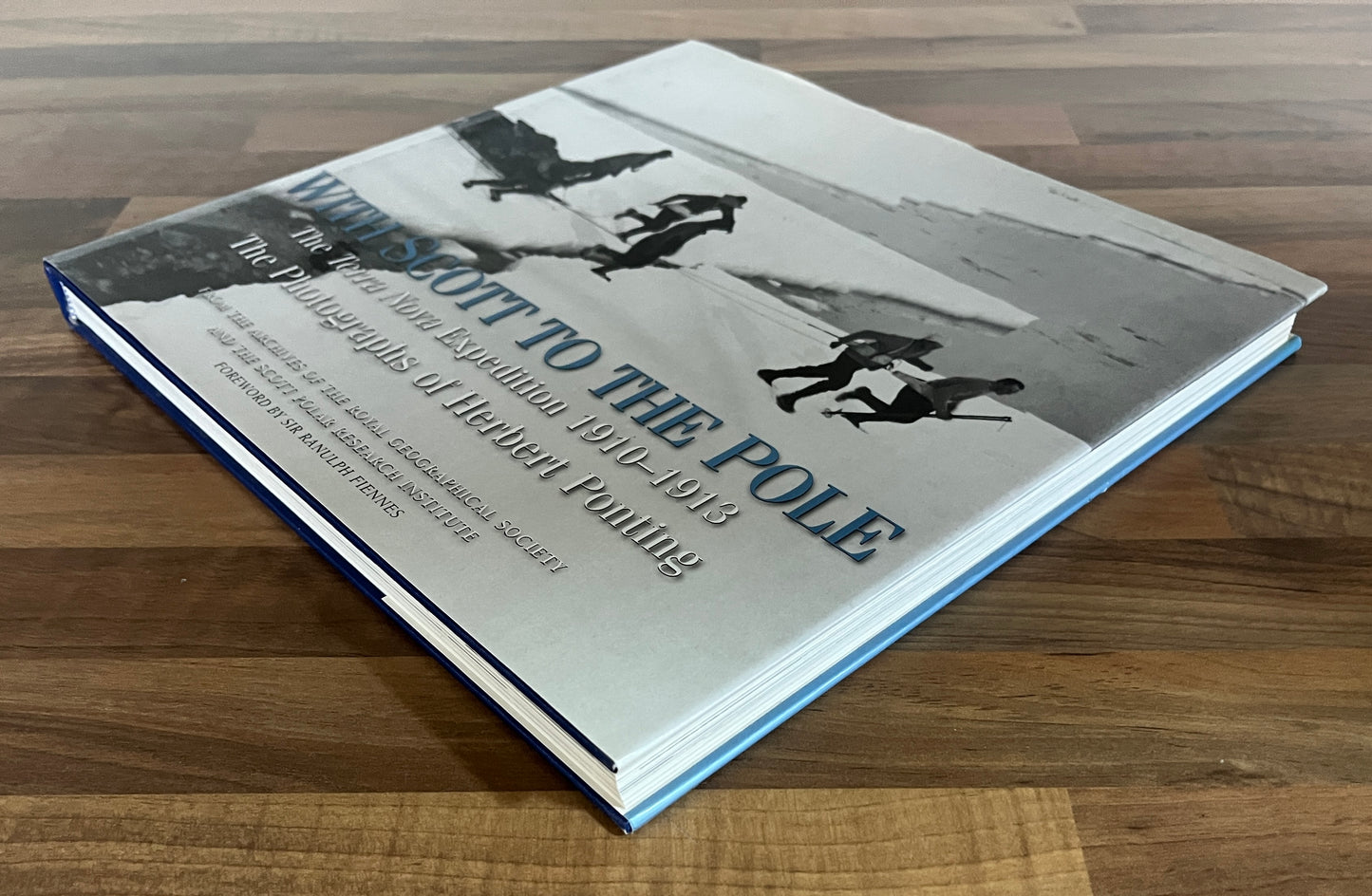 With Scott to the Pole: The Terra Nova Expedition 1910-1913, Photographs Ponting HC/DJ