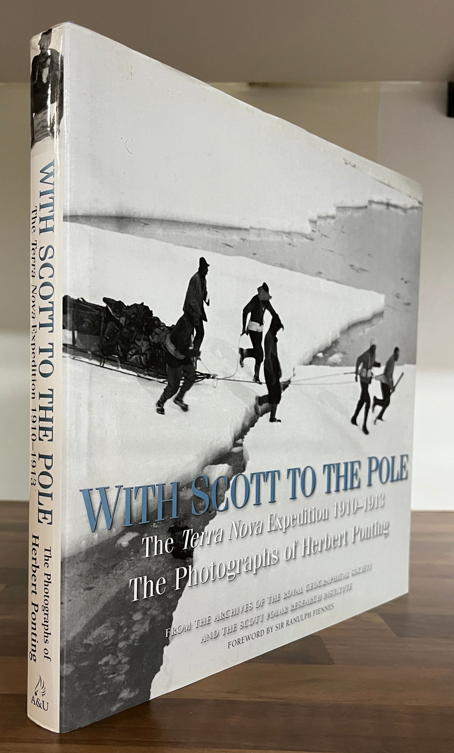 With Scott to the Pole: The Terra Nova Expedition 1910-1913, Photographs Ponting HC/DJ