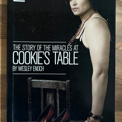 The Story of the Miracles at Cookie's Table by Wesley Enoch (Currency Press)