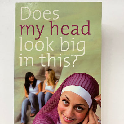 Does My Head Look Big In This? by Randa Abdel-Fattah