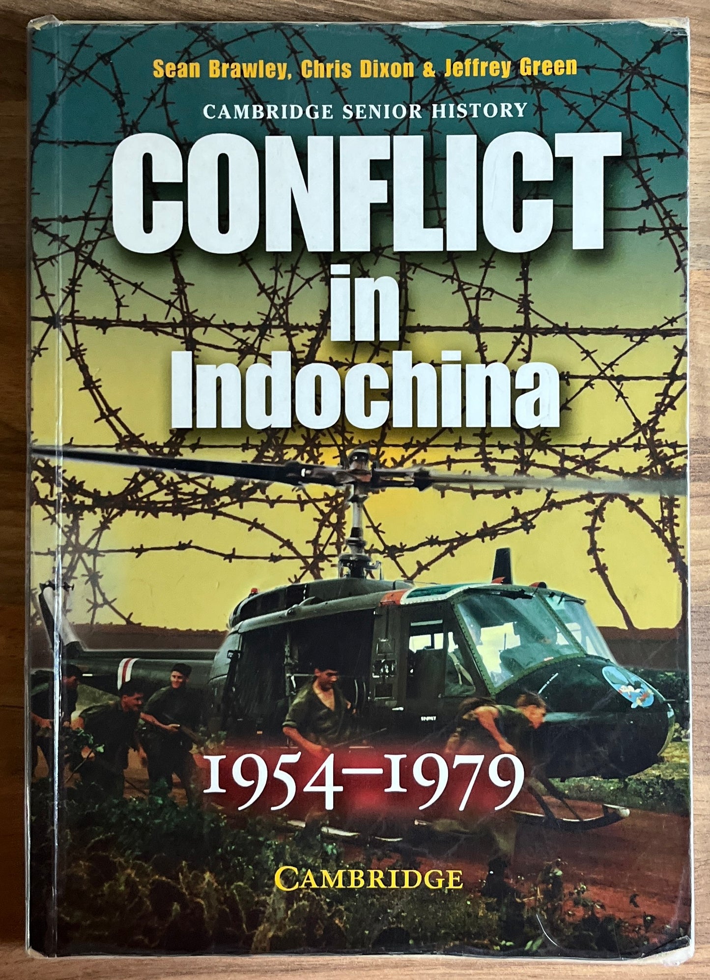 Cambridge Senior History: Conflict in Indochina 1954-1979 Sean Brawley et al