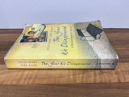 The Year We Disappeared: A Father-Daughter Memoir by John & Cylin Busby
