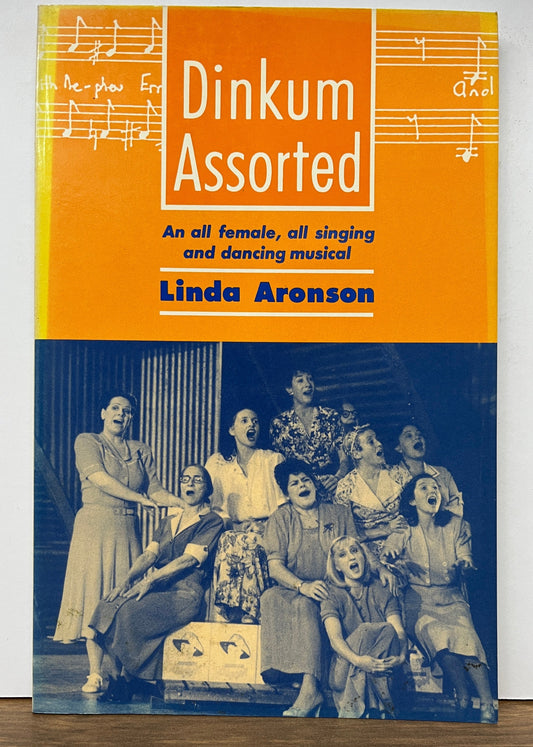Dinkum Assorted by Linda Aronson (Currency Press Play)