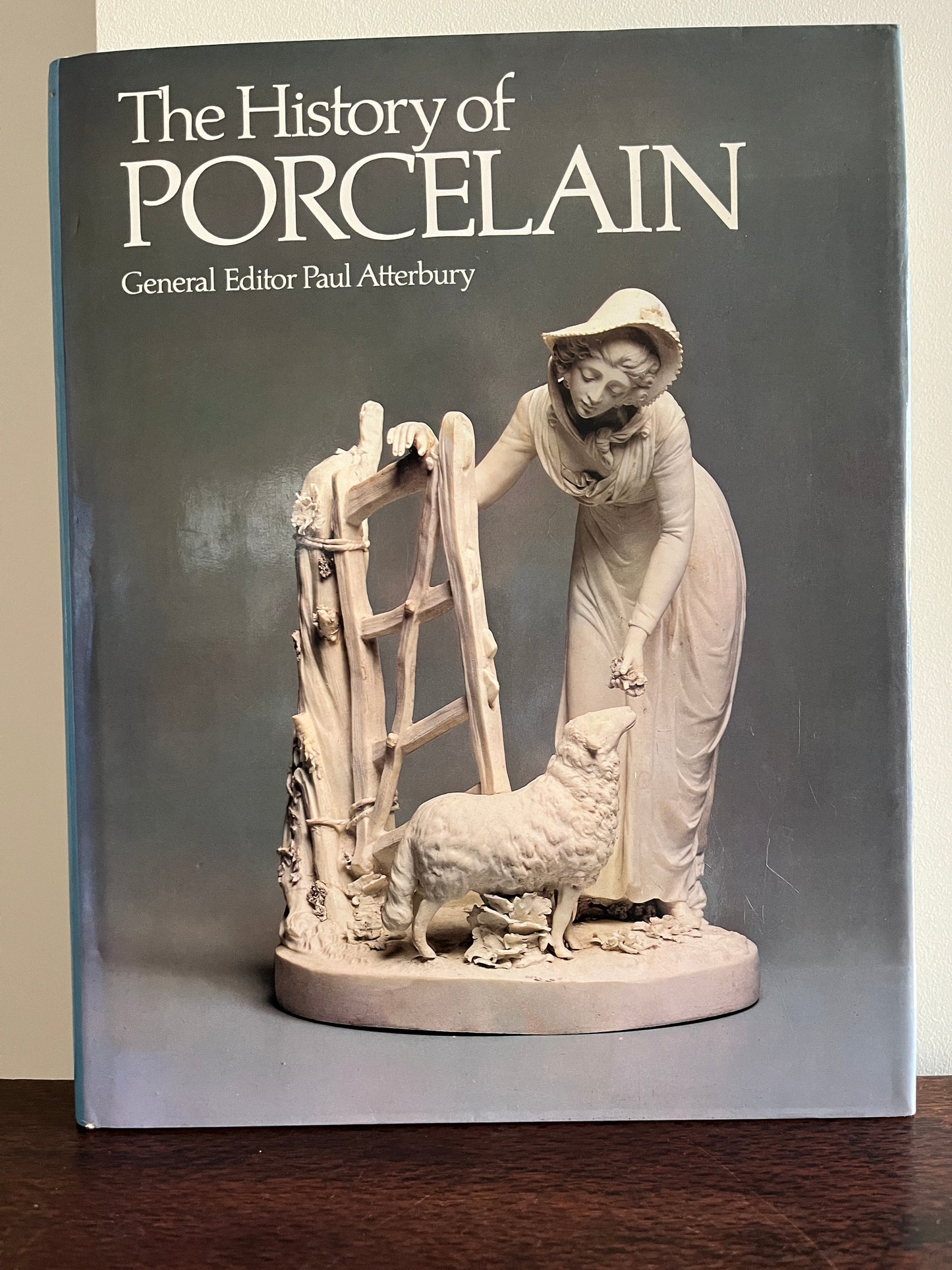 The History of Porcelain - General Editor Paul Atterbury Hardcover/Dust Jacket