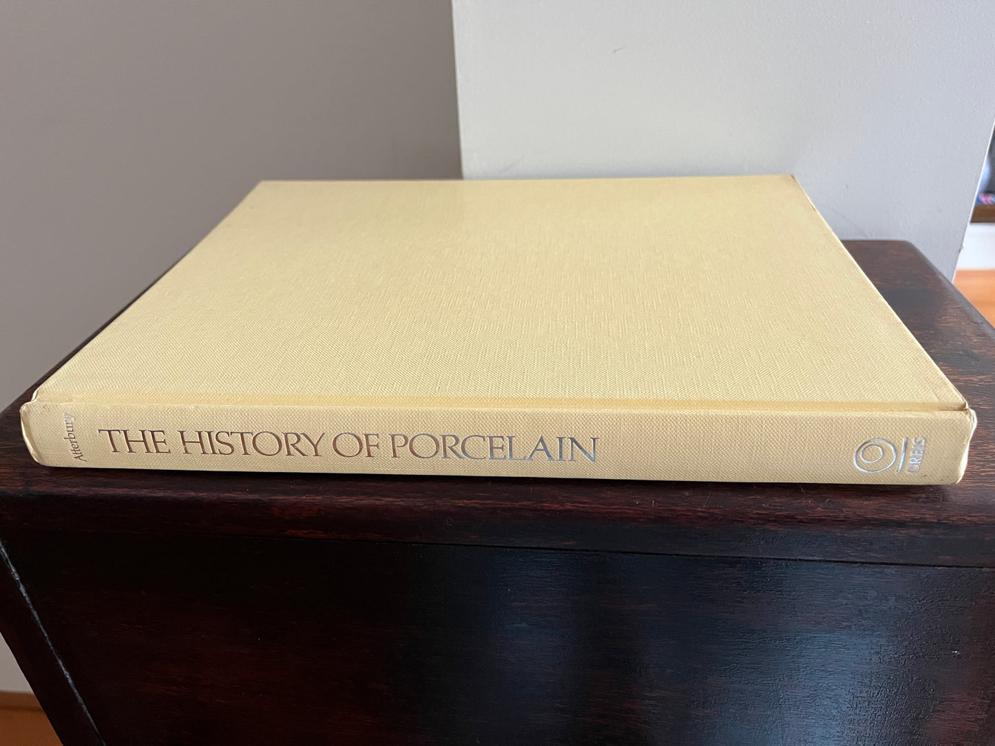 The History of Porcelain - General Editor Paul Atterbury Hardcover/Dust Jacket