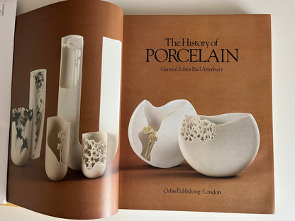 The History of Porcelain - General Editor Paul Atterbury Hardcover/Dust Jacket