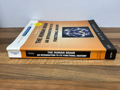 The Human Brain: An Introduction to its Functional Anatomy, 6th Ed. by John Nolte