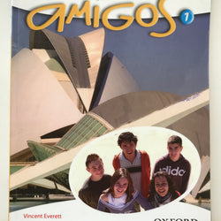 Amigos 1 Student Book by Vincent Everett & Emma Diaz Fernandez