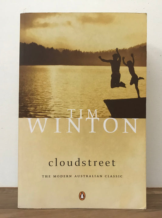 Cloudstreet by Tim Winton (Penguin)