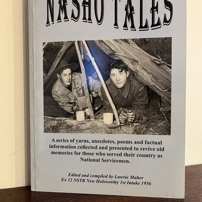 Nasho Tales Edited and compiled by Lawrie Maher
