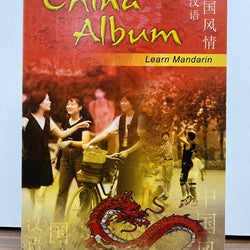 China Album: Learn Mandarin Book + CD - Your Comprehensive Beginner's Mandarin Course