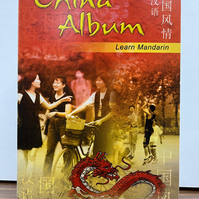 China Album: Learn Mandarin Book + CD - Your Comprehensive Beginner's Mandarin Course