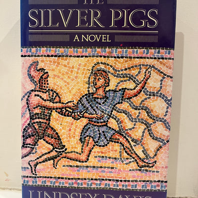 The Silver Pigs by Lindsey Davis Hardcover/Dust Jacket, 1st UK Edition/1st Printing