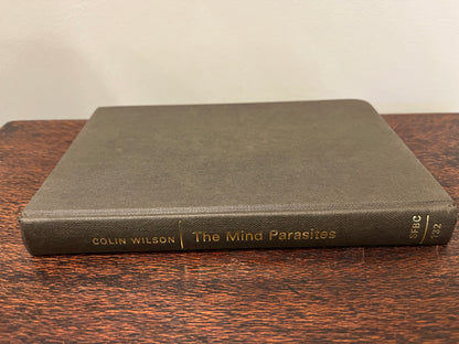 The Mind Parasites by Colin Wilson  1st Edition, 1968, Hardcover/Dust Jacket
