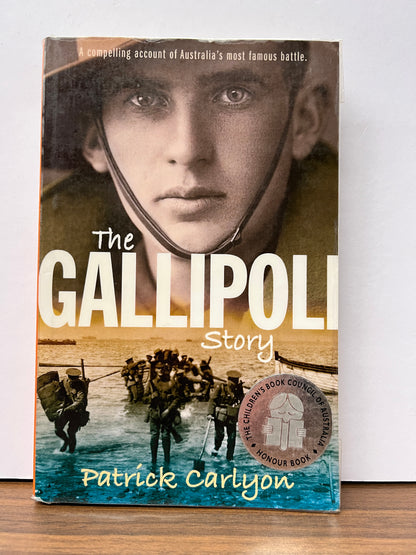 The Gallipoli Story by Patrick Carlyon