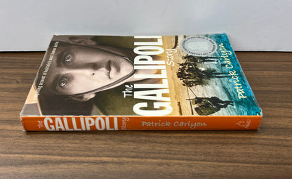 The Gallipoli Story by Patrick Carlyon