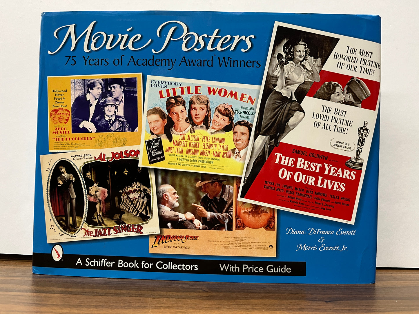 Movie Posters 75 Years of Academy Award Winners by Diana DiFranco Everett & Morris Everett, Jr.