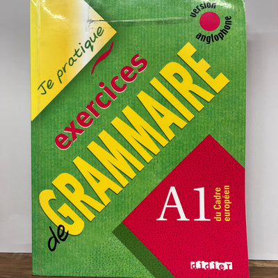 Je Pratique Exercices De Grammaire: Livre A1 (Version Anglophone)