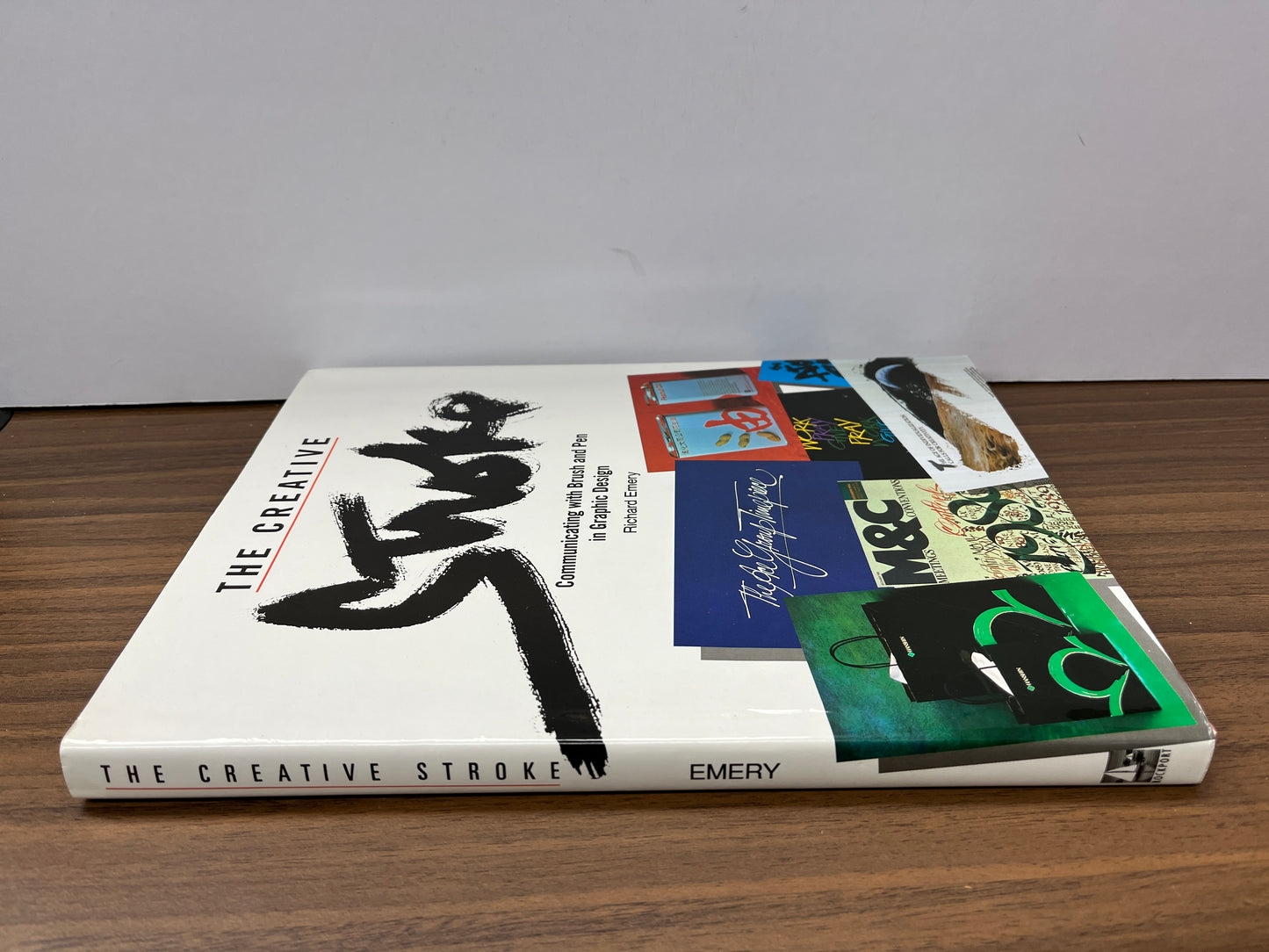 The Creative Stroke: Communicating with Brush and Pen in Graphic Design by Richard Emery HC/DJ