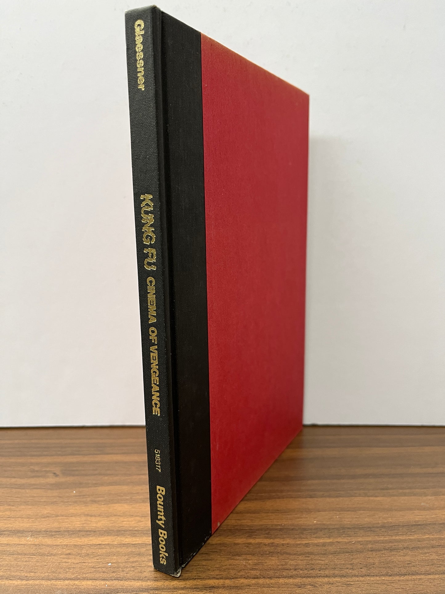 Kung Fu: Cinema of Vengeance by Verina Glaessner HC/DJ 1st edition * Scarce*