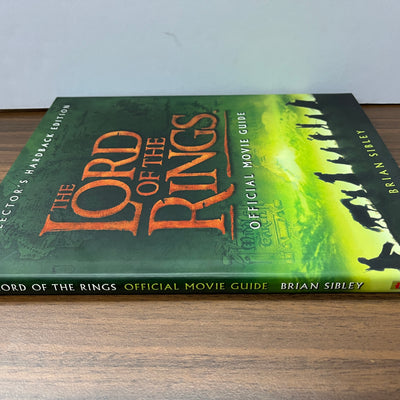 Collector's Hardback Edition : The Lord of the Rings Official Movie Guide by Brian Sibley