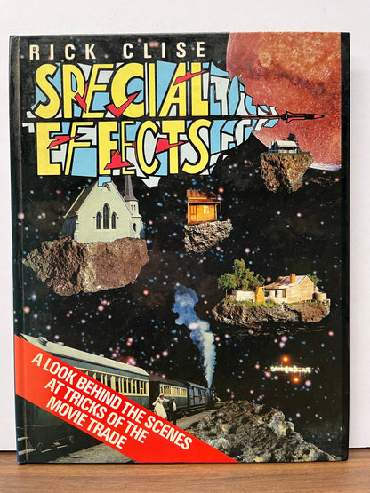 Special Effects: A Look behind the Scenes at Tricks of the Movie Trade by Rick Clise HC *SCARCE*