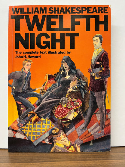 William Shakespeare Twelfth Night: The Complete Text Illustrated by John H. Howard (Graphic TPB)