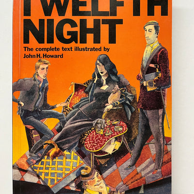 William Shakespeare Twelfth Night: The Complete Text Illustrated by John H. Howard (Graphic TPB)