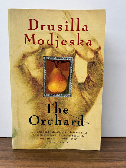 The Orchard by Drusilla Modjeska