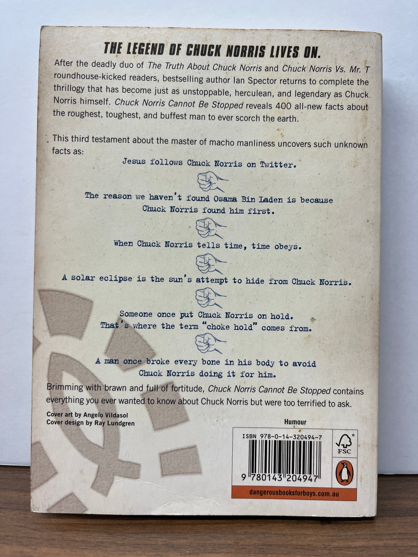 Chuck Norris Cannot be Stopped: 400 All-new Facts About the Man Who Knows Neither Fear Nor Mercy by Ian Spector