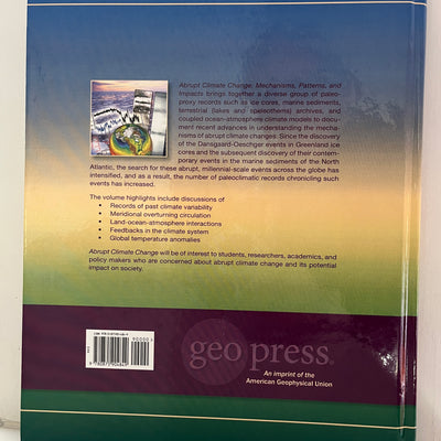 Abrupt Climate Change: Mechanisms, Patterns and Impacts Edited by Rashid, Polyak & Mosley-Thompson