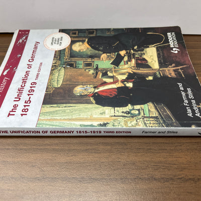 Unification of Germany 1815-1919, 3rd Edition by Alan Farmer & Andrina Stiles
