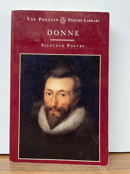 John Donne: Selected Poetry (The Penguin Poetry Library)