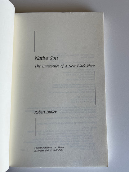 Native Son: The Emergence of a New Black Hero Notes by Robert Butler (Twayne's Masterwork Studies)