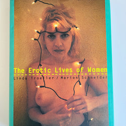 The Erotic Lives of Women by Linda Troeller & Marion Schneider Hardcover/Dustjacket
