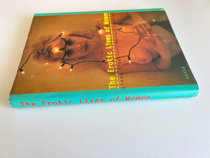 The Erotic Lives of Women by Linda Troeller & Marion Schneider Hardcover/Dustjacket