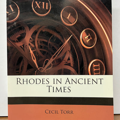 Rhodes in Ancient Times by Cecil Torr (Printed library copy from Harvard University)