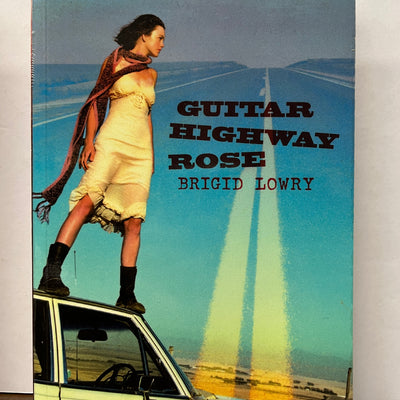 Guitar Highway Rose by Brigid Lowry