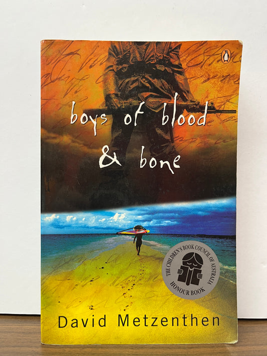 Boys of Blood and Bone by David Metzenthen