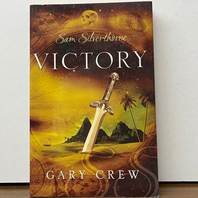 Victory: Sam Silverthorne by Gary Crew