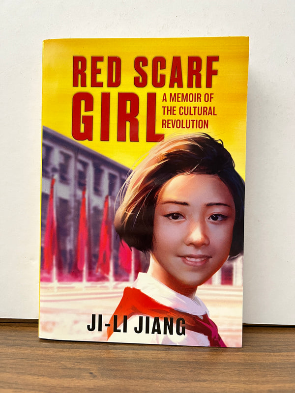 Red Scarf Girl: A Memoir of the Cultural Revolution - Ji Li Jiang