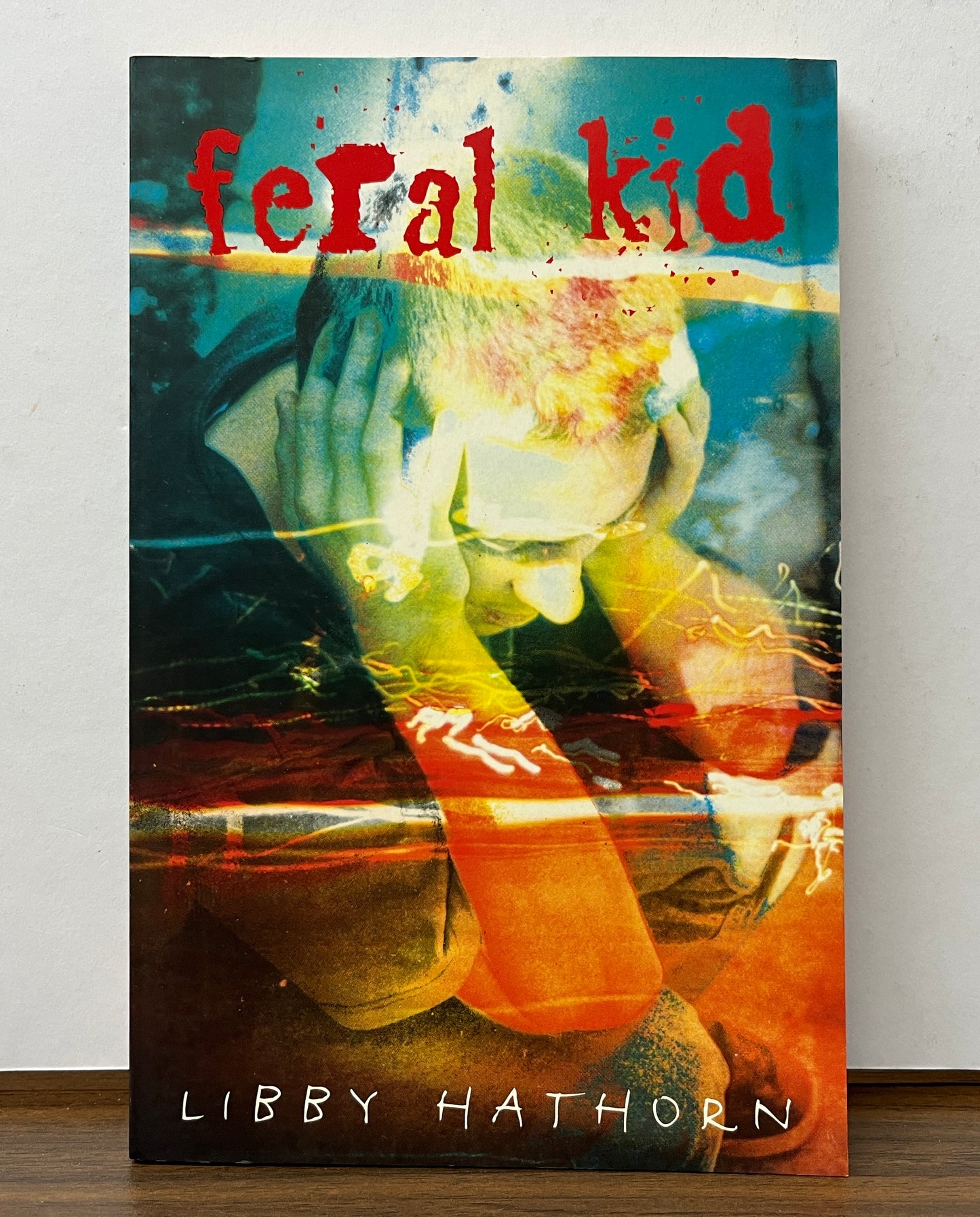 Feral Kid by Libby Hathorn