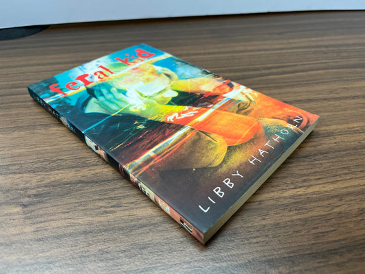Feral Kid by Libby Hathorn