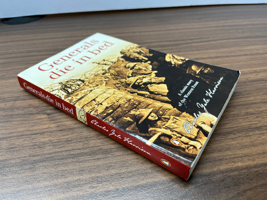 Generals Die In Bed by Charles Yale Harrison