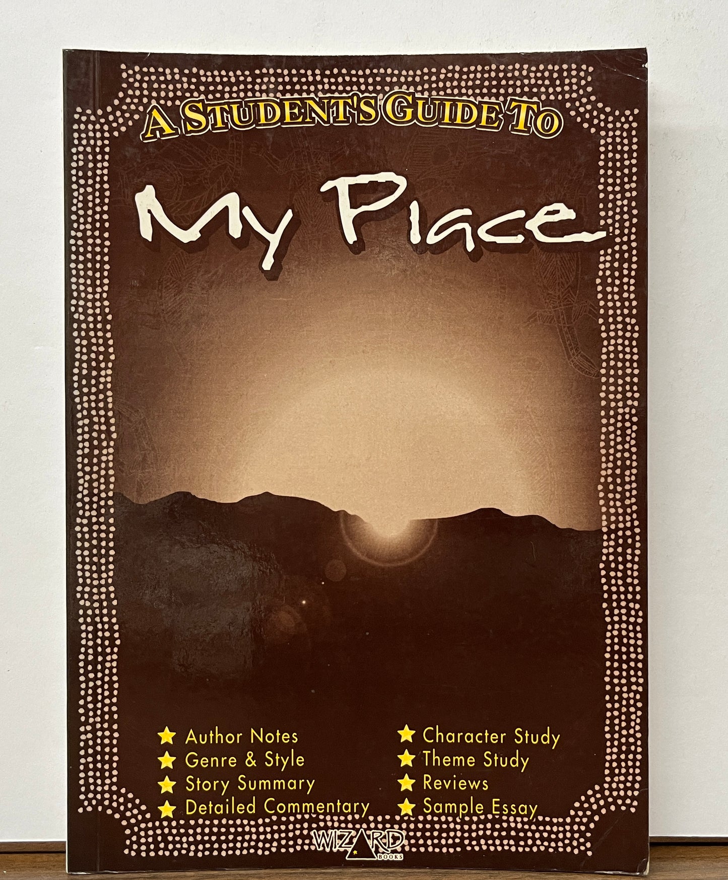 Wizard Student’s Guide to ‘My Place’ by Sally Morgan