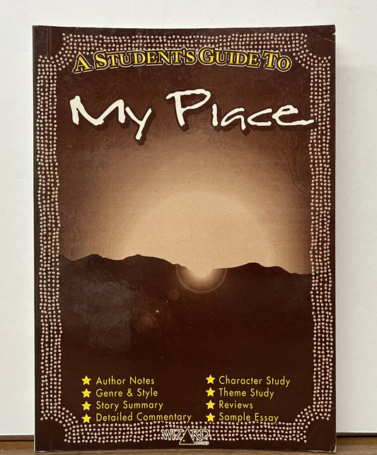 Wizard Student’s Guide to ‘My Place’ by Sally Morgan