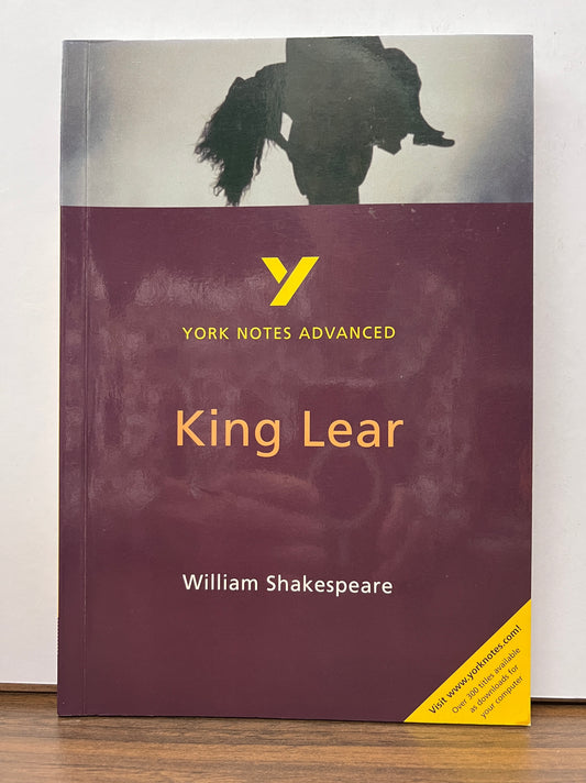 York Notes Advanced: King Lear by William Shakespeare