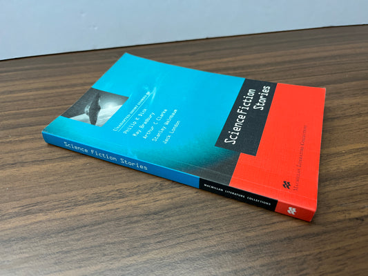 Macmillan Literature Collections: Science Fiction Stories Edited by Ceri Jones