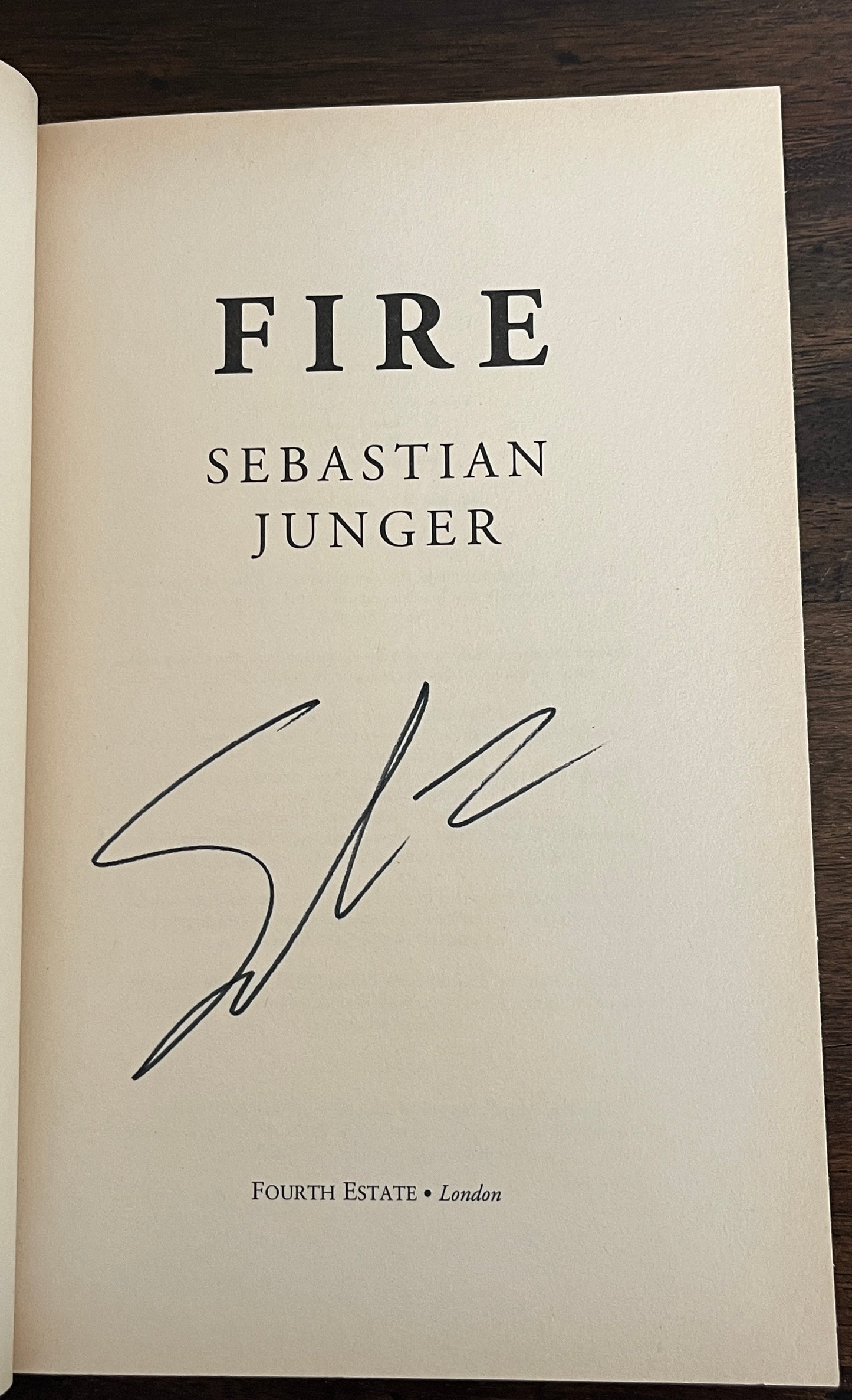 Fire by Sebastian Junger (SIGNED on the title page)