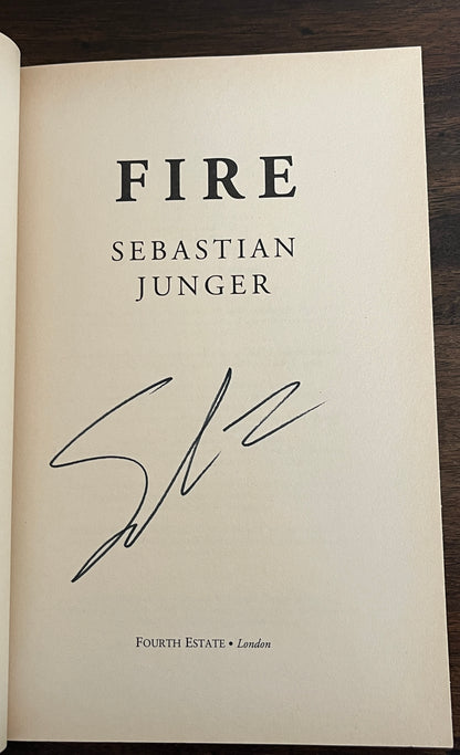 Fire by Sebastian Junger (SIGNED on the title page)